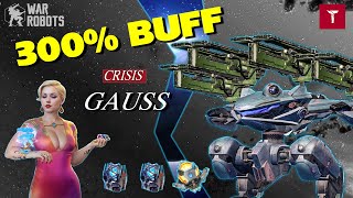 [WR] Gauss Crisis🔥 300% Damges OMG #warrobots