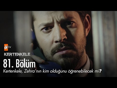 Kertenkele, Zehra'nın kim olduğunu öğrenebilecek mi? - Kertenkele 'Yeniden Doğuş' 81. Bölüm - atv