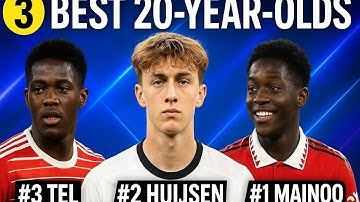 The Best 20 Year Old Footballers!! 
