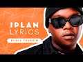 Iplan Lyrics (English) - Dlala Thukzin, Zaba, Sykes