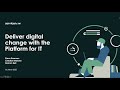 Demo - Deliver digital change with the Platform for IT