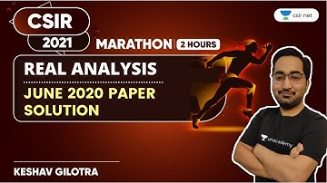CSIR Maths June 2021 | CSIR JUNE 2020 REAL ANALYSIS SOLUTION | Maths Marathon Class