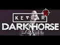 KEVLAR - Dark Horse (Katy Perry Cover)