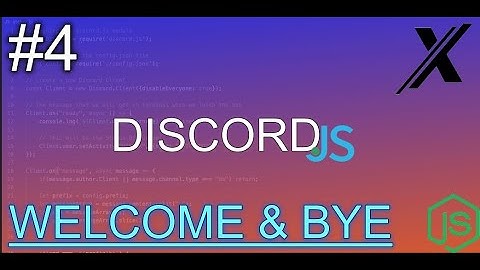 HOW TO MAKE A WELCOME & BYE COMMAND | DISCORD.JS (V12)