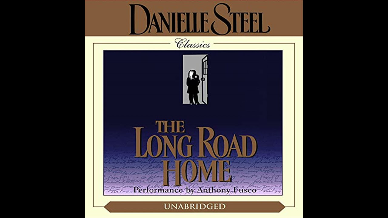 Long Road Home Audiobook by Danielle Steel