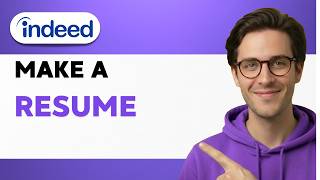 How to Make a Resume on Indeed [2026 Full Guide]