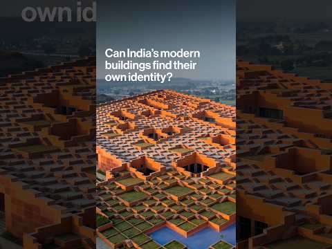 Can India's Modern Buildings Find Their Own Identity?