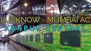 Arrival And Departure Of 22122 Lucknow - Mumbai LTT AC Express | Kanpur Central : INDIAN RAILWAYS Arrival And Departure Of 22122 Lucknow - Mumbai LTT AC Express | Kanpur Central : INDIAN RAILWAYS