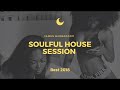 Soulful House Session | Best 2018 | James Barbadoro