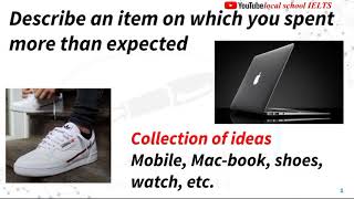 Describe an item on which you spent more than expected - YouTube