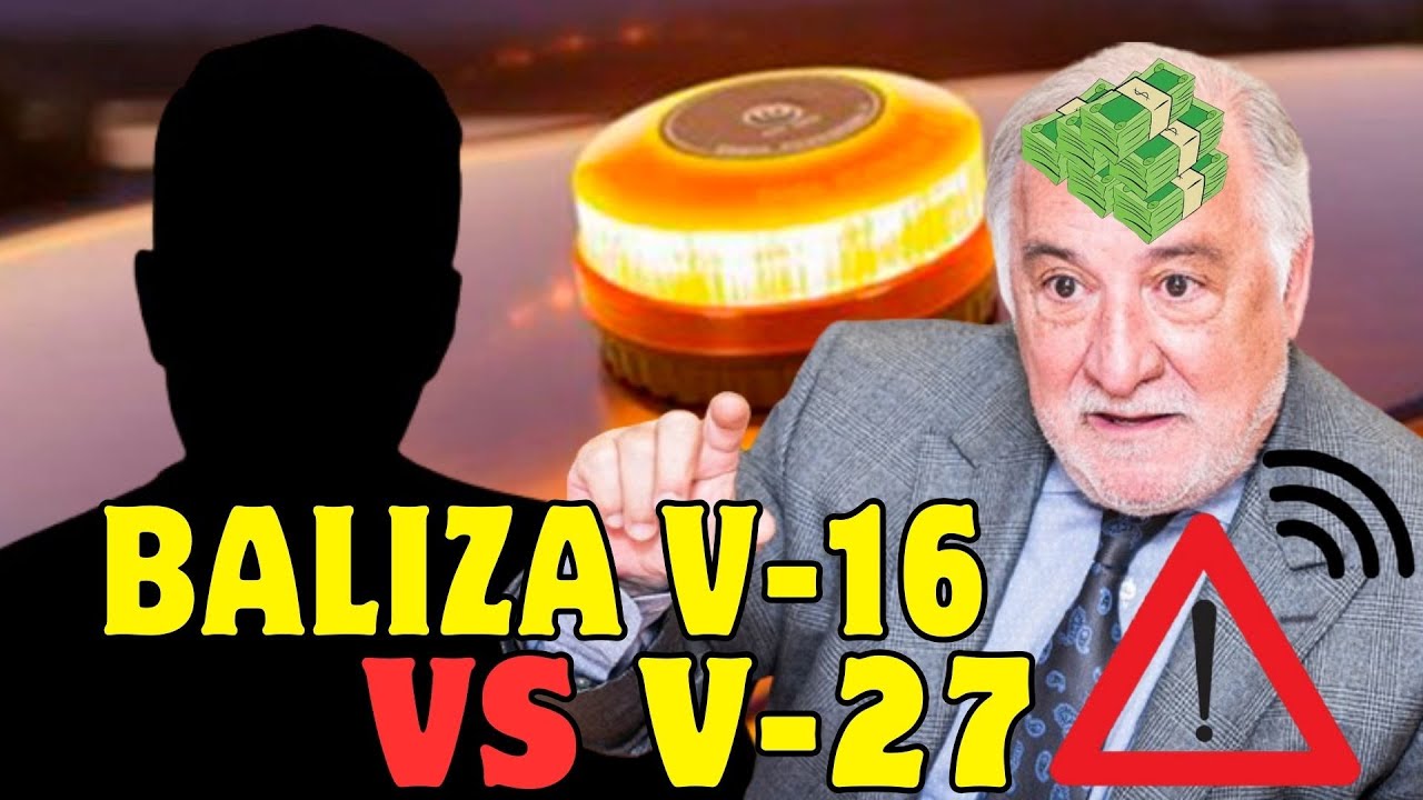 Baliza V16 y señal V27: la nueva chapuza de la DGT que nos quieren colar