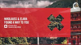 VOCAL TRANCE: Nikolauss &amp; Elara - Found A Way To You [Amsterdam Trance] + LYRICS