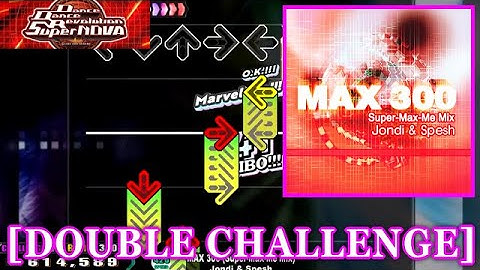 【DDR SN】 MAX 300 (Super-Max-Me Mix) / Jondi & Spesh [DOUBLE CHALLENGE] 譜面確認+Clap