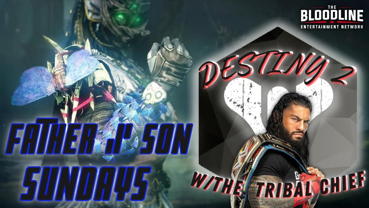 Father/Son Sundays| Destiny 2 w/The Tribal Chief| #destiny2 #destiny2pvp