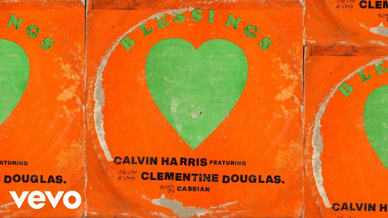 Calvin Harris, Clementine Douglas - Blessings (Cassian Remix )