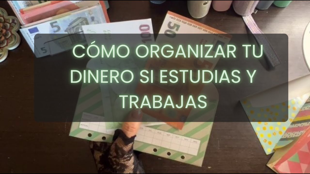 Trucos fáciles para organizar tu dinero siendo estudiante - YouTube