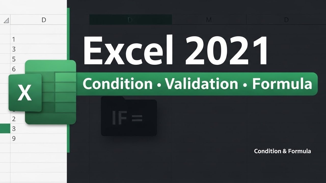 Excel 2021 Tutorial | របៀបប្រើ Condition, Data Validation និង Formula ជាដំណាក់កាល