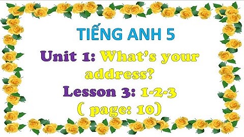TIẾNG ANH LỚP 5. UNIT 1. WHAT