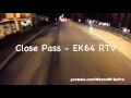 Close Pass - EK64 RTV