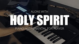 ALONE WITH HOLY SPIRIT // INSTRUMENTAL WORSHIP PIANO // NO ADS**