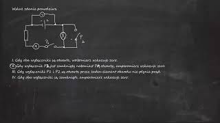 Wskaż Zdanie Prawdziwe. I. Gdy Oba Wyłączniki Są Otwarte, Woltomierz Wskazuje Zero Ii. Gdy Wyłącznik