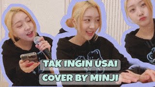 MINJI @SECRETNUMBEROFFICIAL  cover song-TAK INGIN USAI keisya levronka