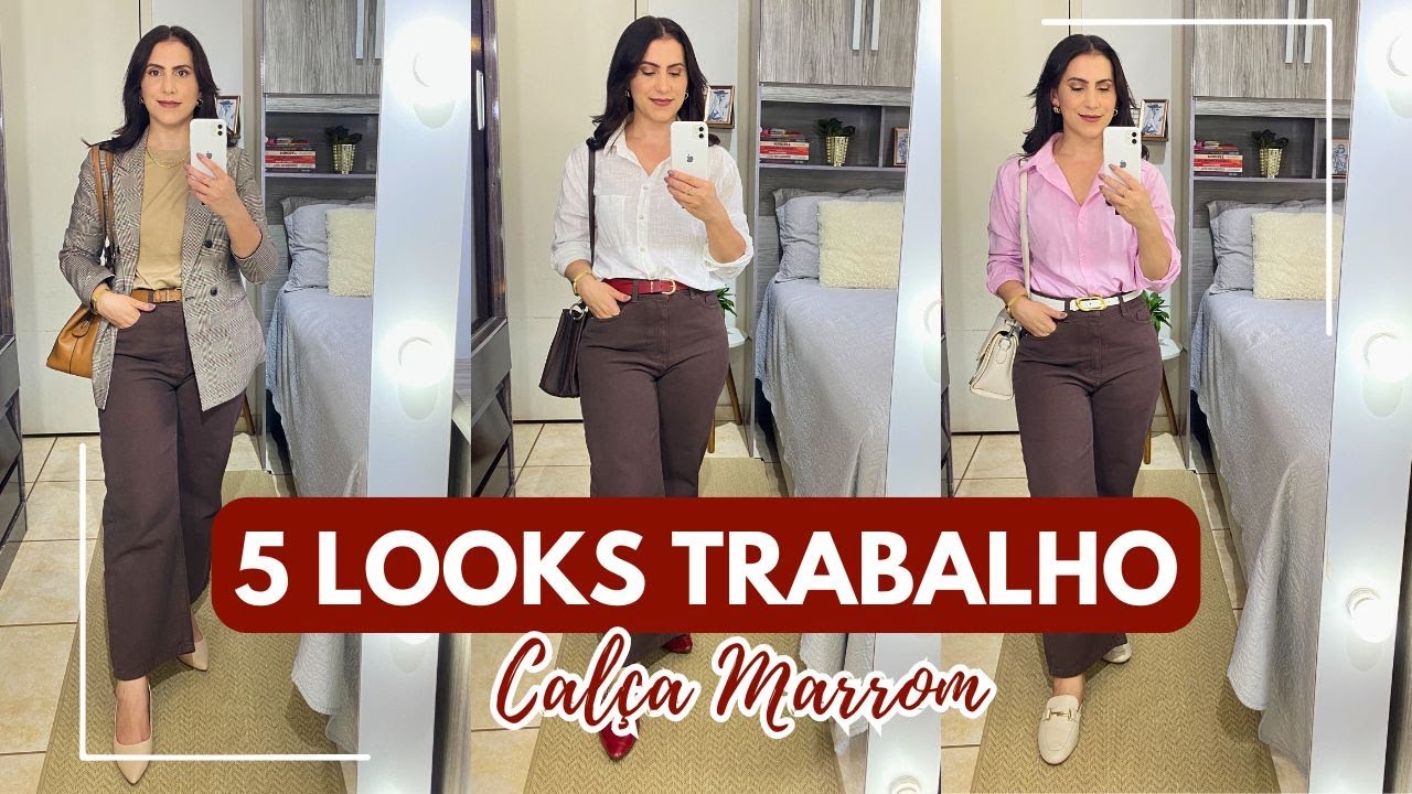 5 LOOKS PRO TRABALHO USANDO CALÇA MARROM 