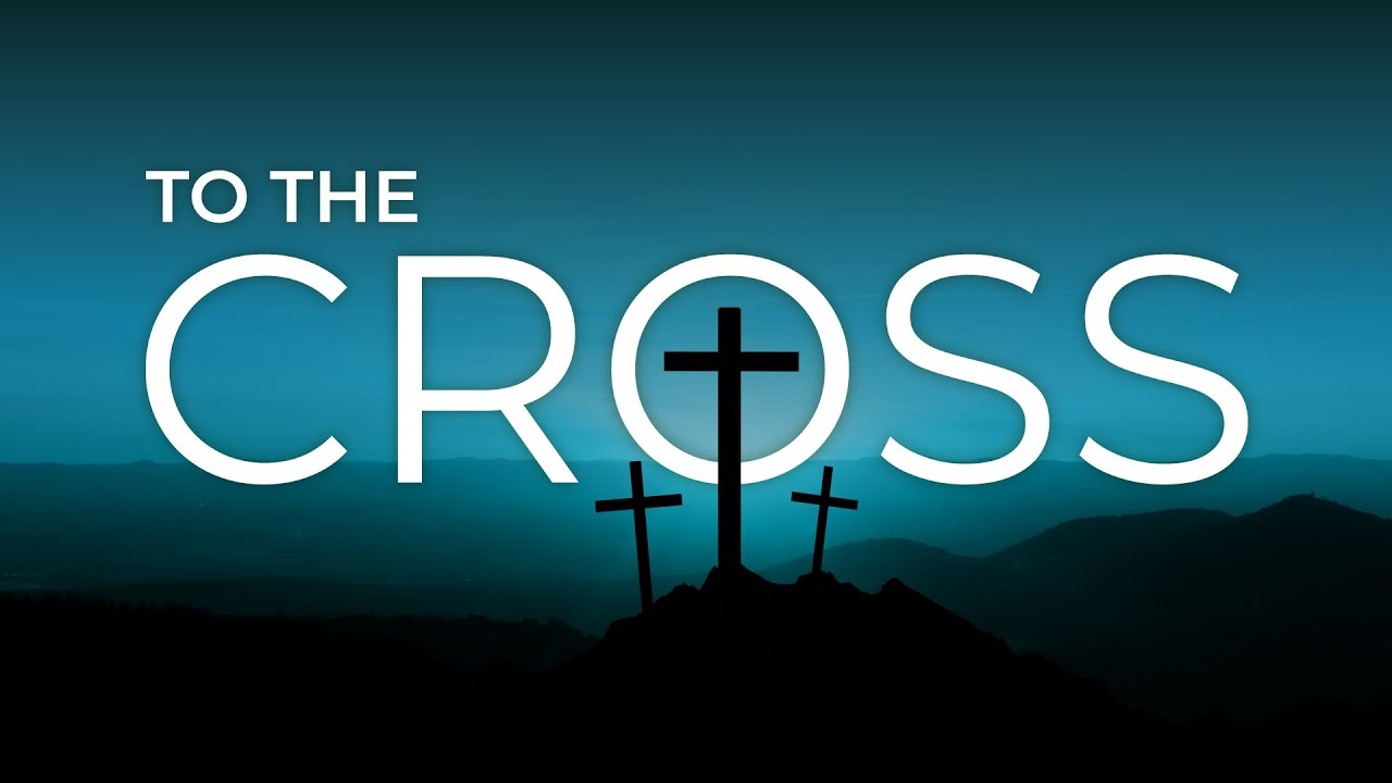 To the Cross, Part 1: The Plot Develops 2.26.23 Full Service - YouTube
