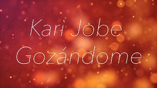 Kari Jobe - Gozándome (Letra) chords