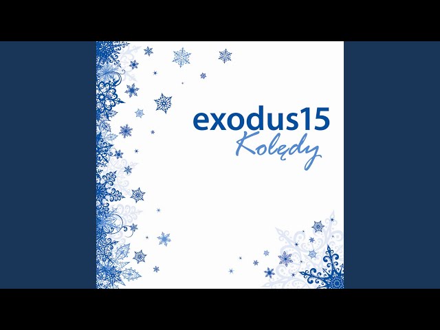 Exodus 15 - Zyj we mnie dzis