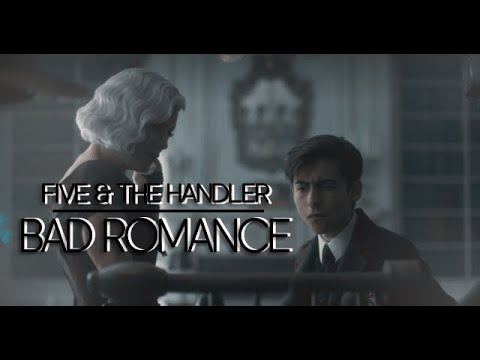 Number Five & The Handler II Bad Romance [TUA]