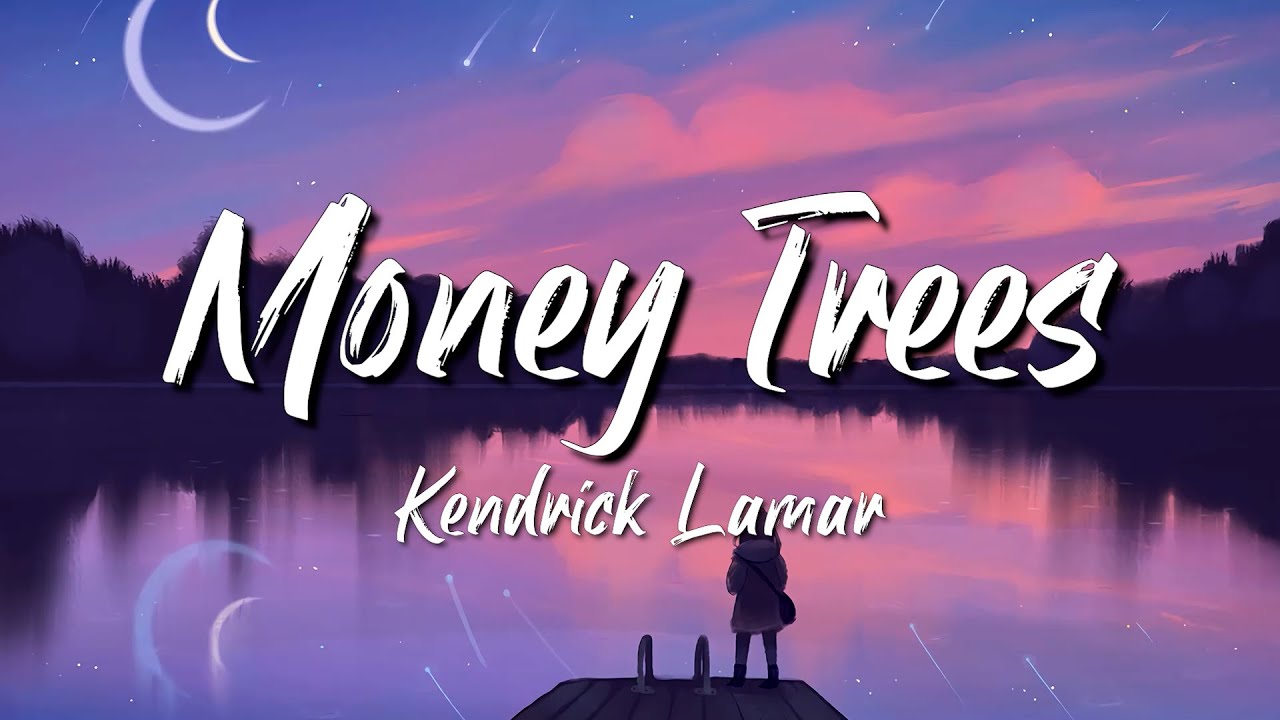 Kendrick Lamar Money Trees (Lyrics) Feat Jay Rock YouTube