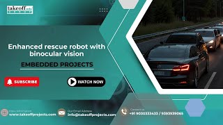 Enhanced rescue robot with binocular vision