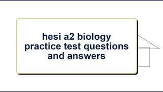 HESI A2 Biology Practice Test Questions and Answers: Real Exam Review for 2026 Nursing Readiness!