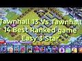 TH13 vs TH14 Ranked Battle | Easy 3 Star Attack 😱#easy3star #gaming #coc @ClashOfClans 