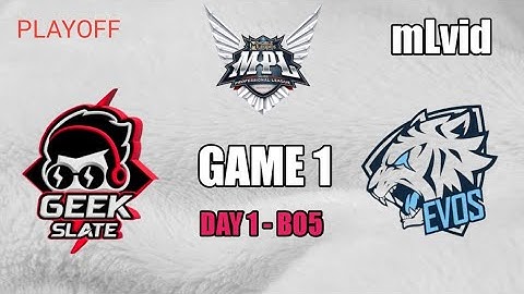 GEEK SLATE vs EVOS LEGEND | GAME 1 PLAYOFF MPL ID S11 | GEEK vs EVOS