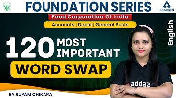 FCI Recruitment 2022 | 120 Most Important Questions Word Swap | English by Rupam Chikara