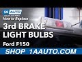 How to Replace 3rd Brake Light Bulbs 2009-14 Ford F-150