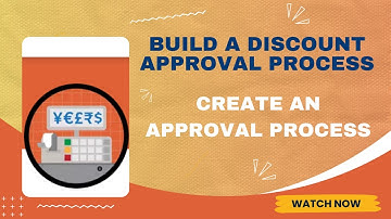 Salesforce Trailhead - Create an Approval Process | Build a Discount Approval Process
