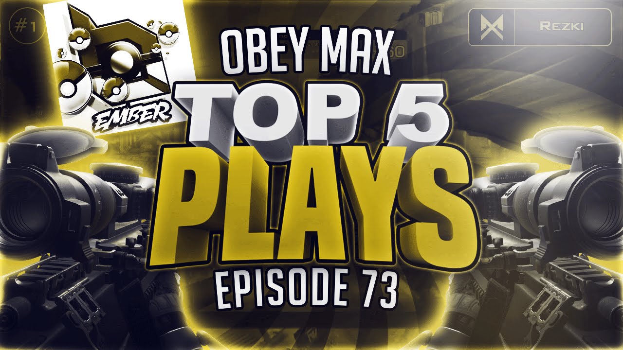 Obey Max | Top 5 Plays | Week #73 ft. Obey Ember!