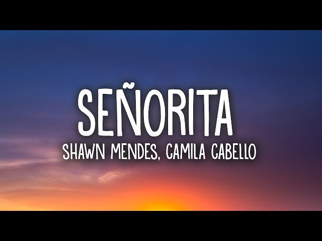 Shawn Mendes, Camila Cabello - Señorita (Lyrics) class=