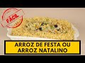 Que tal incrementar o arroz? Aprenda esse ARROZ DE FESTA OU ARROZ NATALINO muito fácil de fazer!