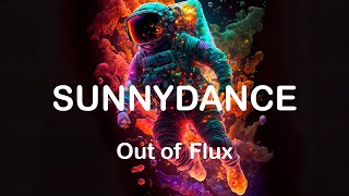 Sunnydance - Out of Flux