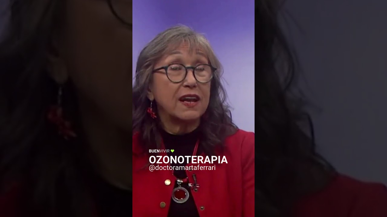 OZONOTERAPIA - Martha Ferrari - BUENVIVIR💚