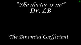 The Binomial Coefficient Wealth