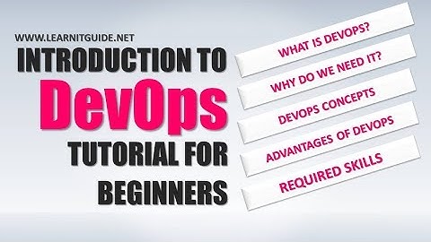 What is DevOps and DevOps Tools - DevOps Tutorials for Beginners