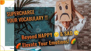 From Blissful to Heartbroken: Synonyms for Happy & Sad
