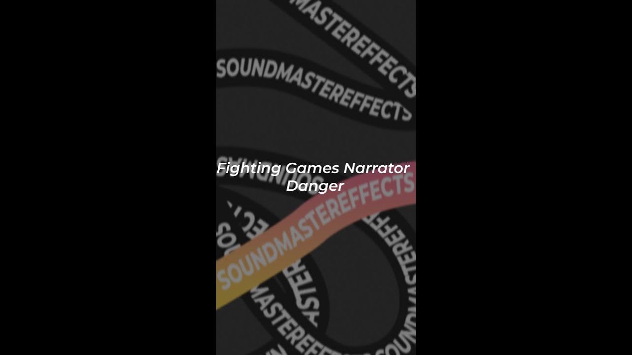 Fighting Games Narrator - Danger Sound Effect