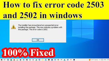 How to fix error code 2503 and 2502 in windows | 100% Fixed