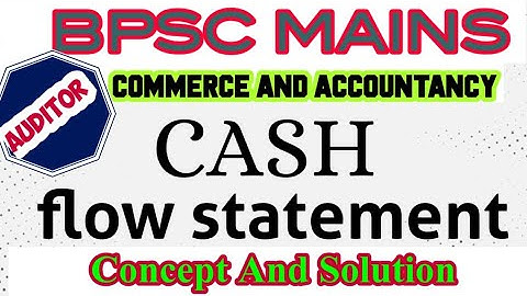 Cash Flow statement BPSC mains Commerce Audit officer asst audit officer